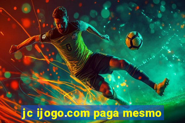 jc ijogo.com paga mesmo