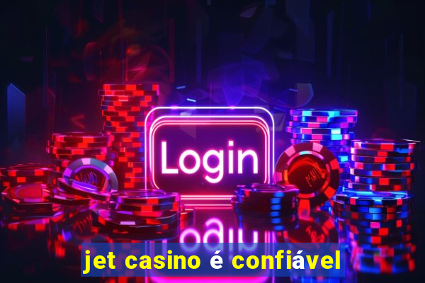 jet casino é confiável