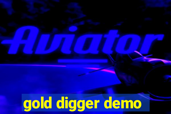 gold digger demo