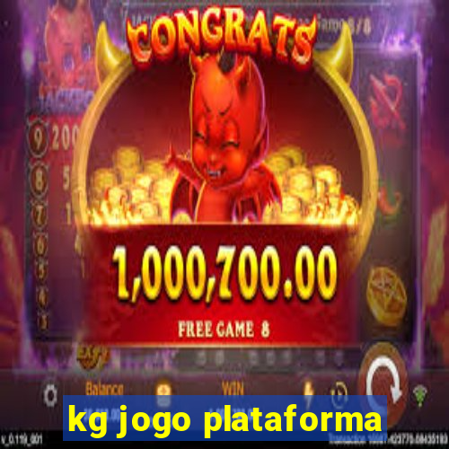 kg jogo plataforma