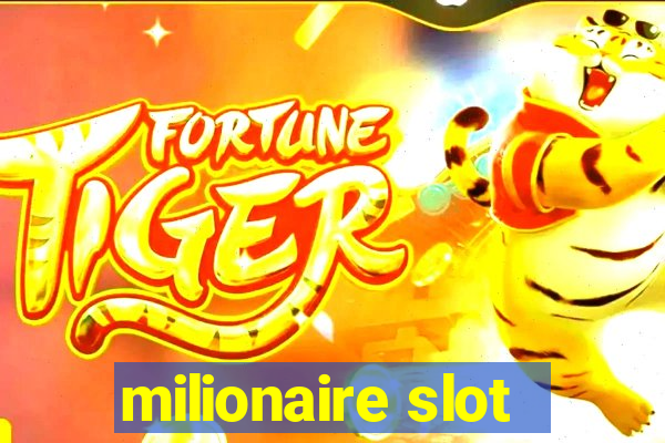 milionaire slot