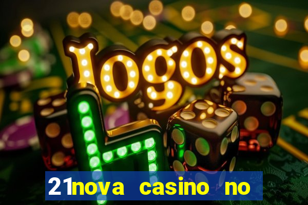 21nova casino no deposit bonus code