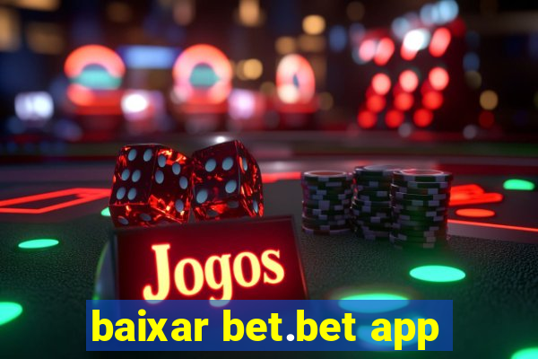 baixar bet.bet app