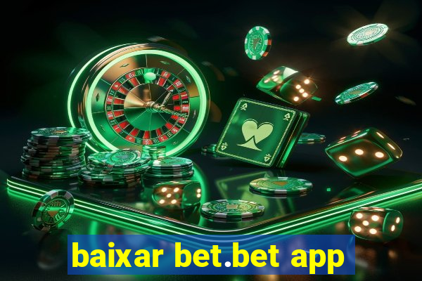 baixar bet.bet app