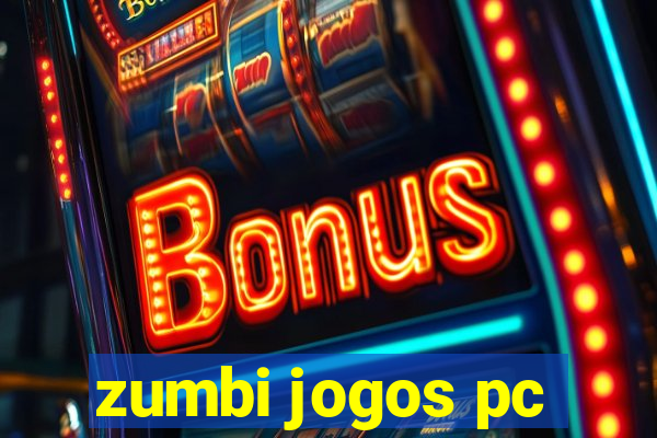 zumbi jogos pc