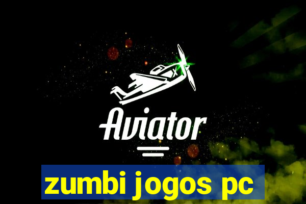 zumbi jogos pc