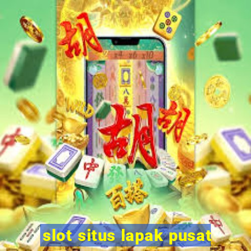 slot situs lapak pusat