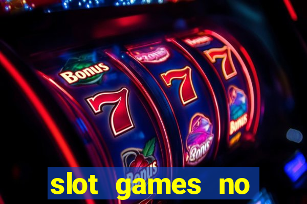 slot games no deposit bonus