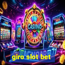 giro slot bet