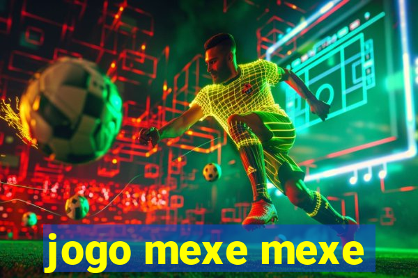 jogo mexe mexe