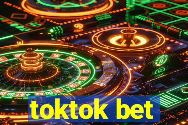 toktok bet