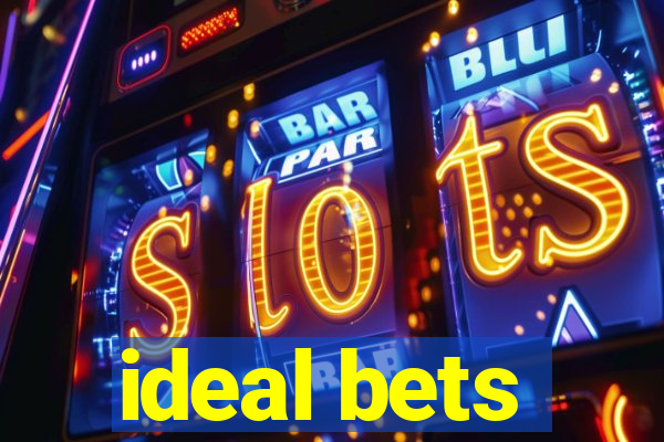 ideal bets