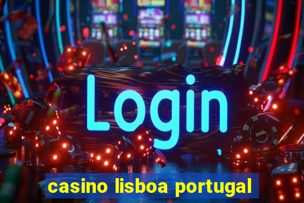 casino lisboa portugal