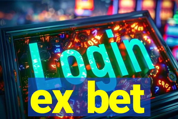 ex bet