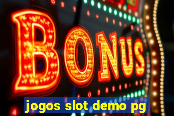 jogos slot demo pg