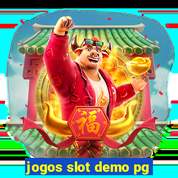 jogos slot demo pg