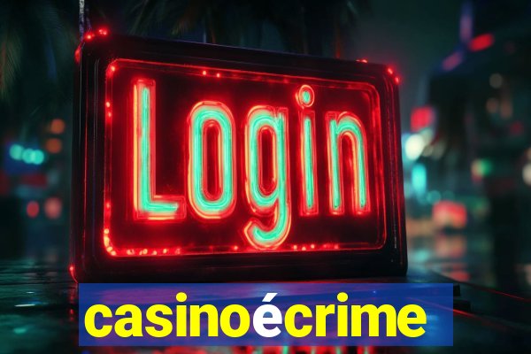 casinoécrime