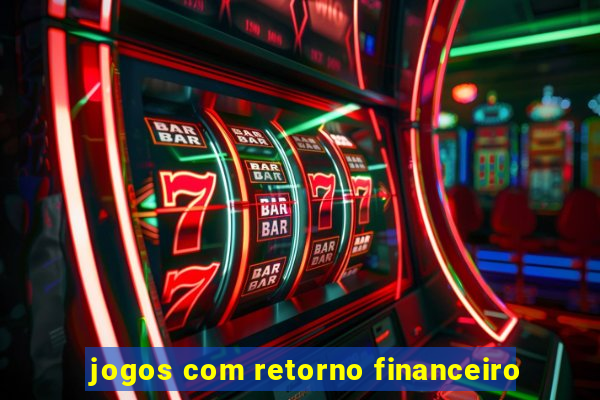 jogos com retorno financeiro