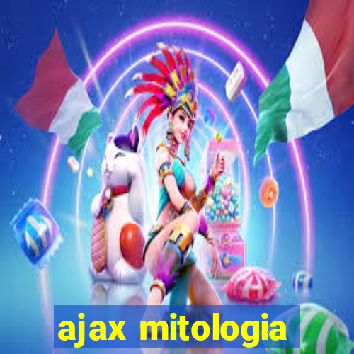 ajax mitologia