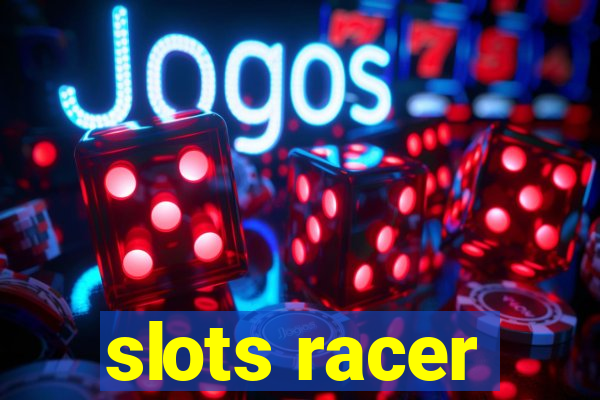 slots racer