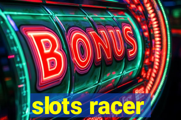 slots racer