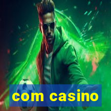 com casino