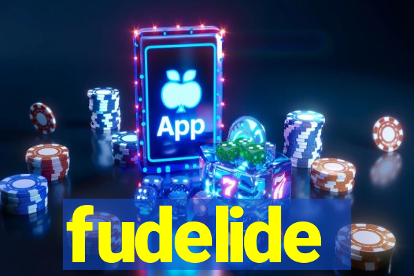 fudelide