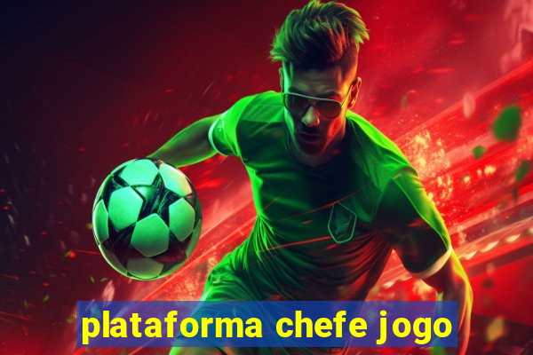 plataforma chefe jogo