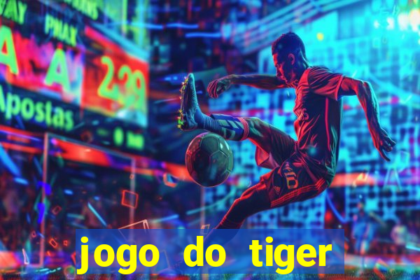 jogo do tiger bonus sem deposito