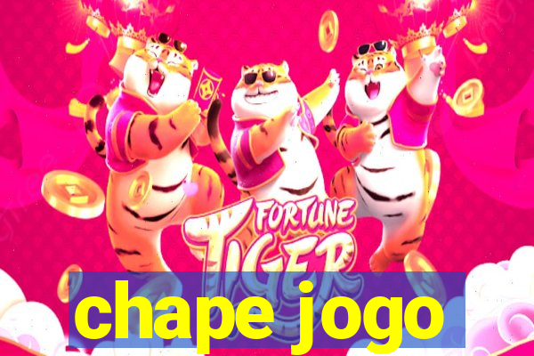 chape jogo