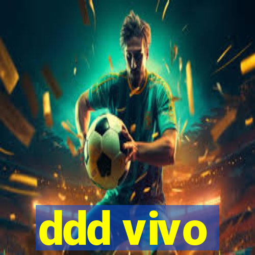 ddd vivo