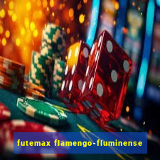 futemax flamengo-fluminense