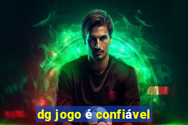 dg jogo é confiável