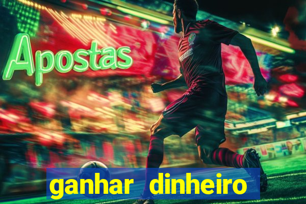 ganhar dinheiro casino online