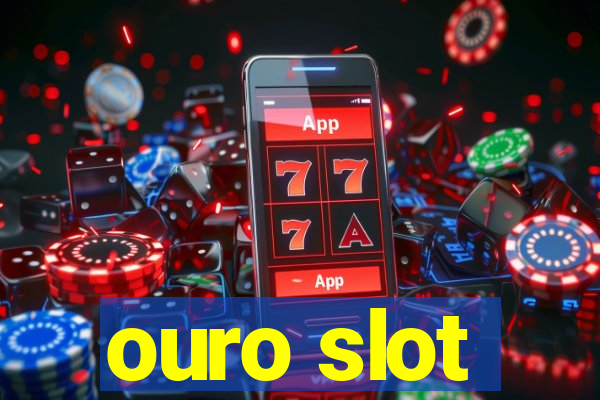 ouro slot