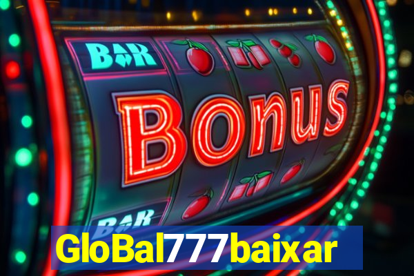 GloBal777baixar