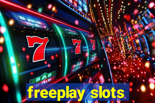 freeplay slots