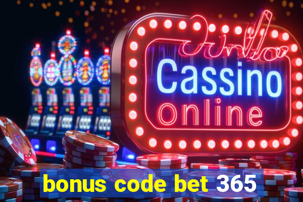 bonus code bet 365