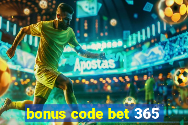 bonus code bet 365