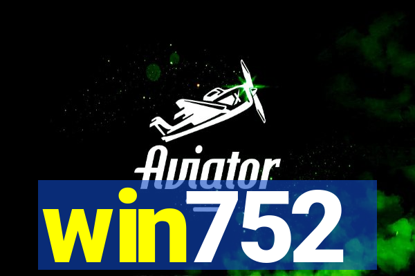 win752