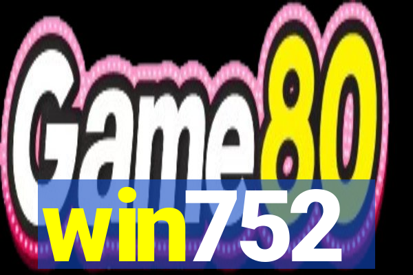 win752