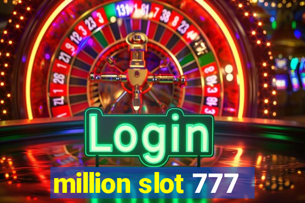 million slot 777