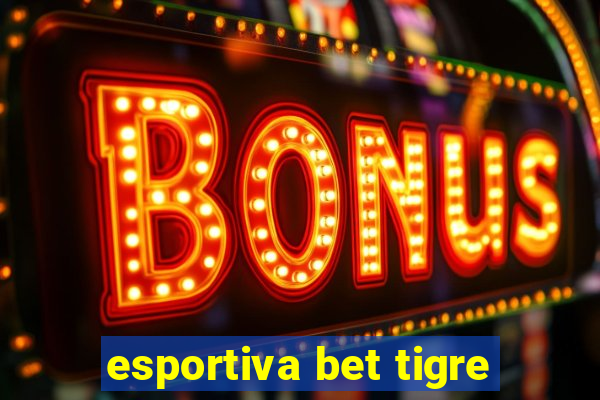 esportiva bet tigre