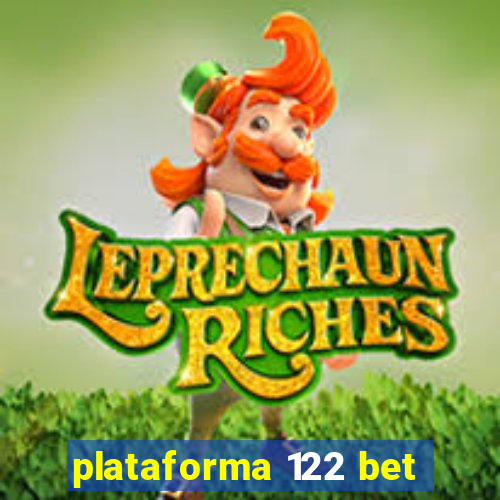 plataforma 122 bet