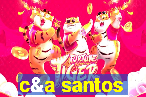 c&a santos