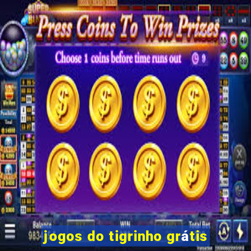 jogos do tigrinho grátis