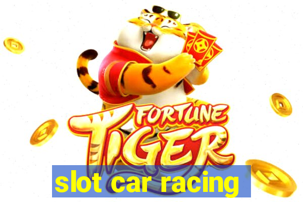 slot car racing