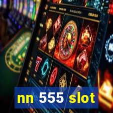 nn 555 slot