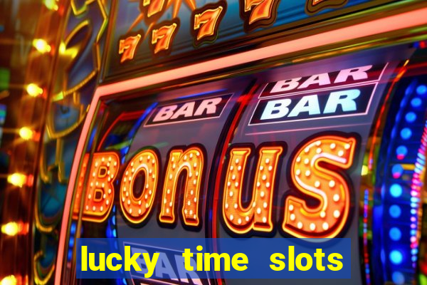 lucky time slots casino 777