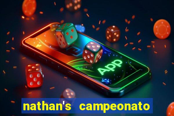 nathan's campeonato 2024 onde assistir